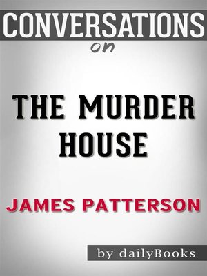 cover image of The Murder House--By James Patterson | Conversation Starters​​​​​​​